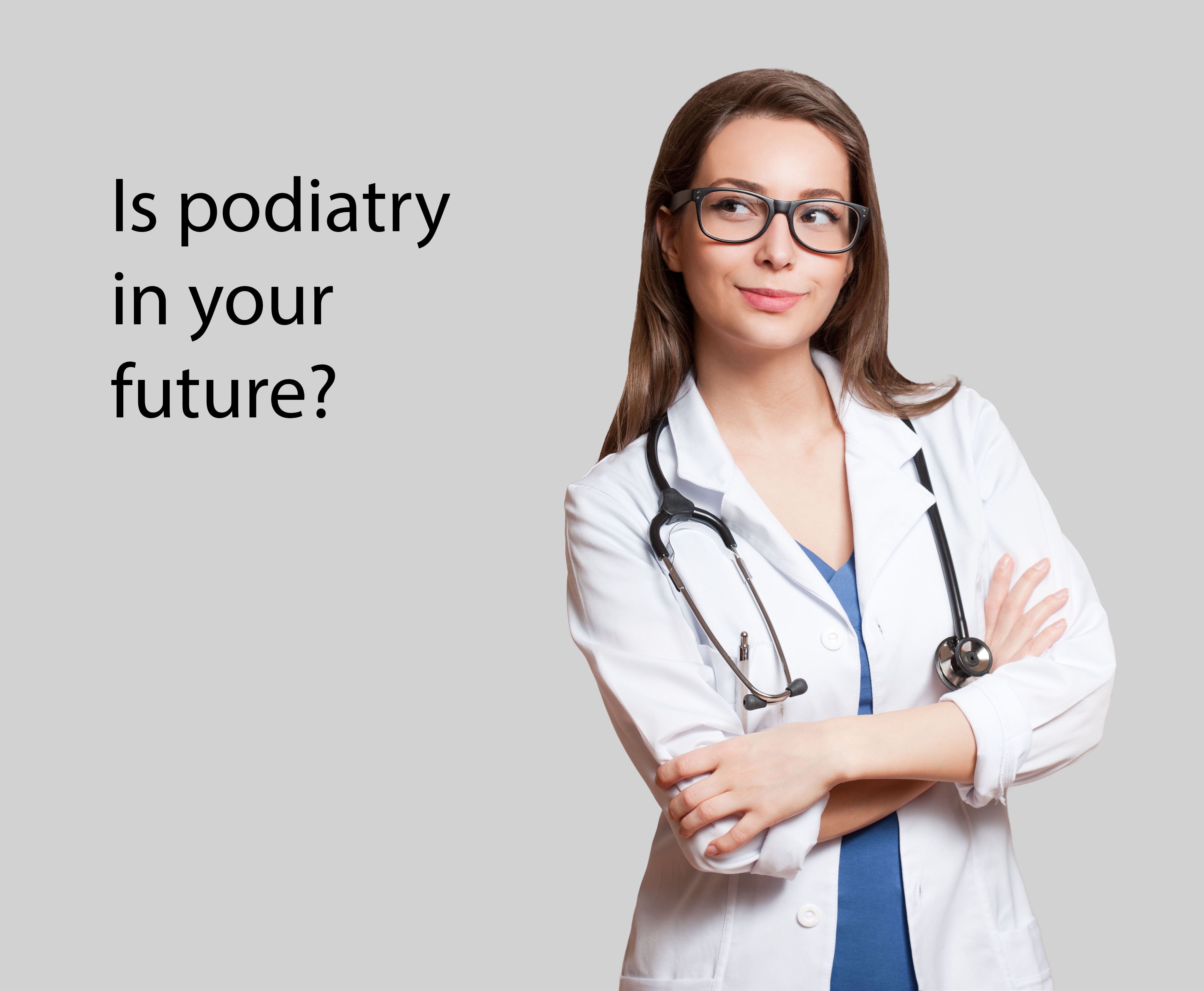 Is podiatry in your future?